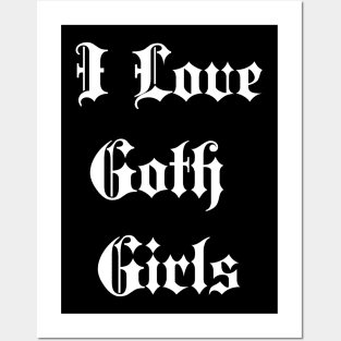 i like goth girls Posters and Art